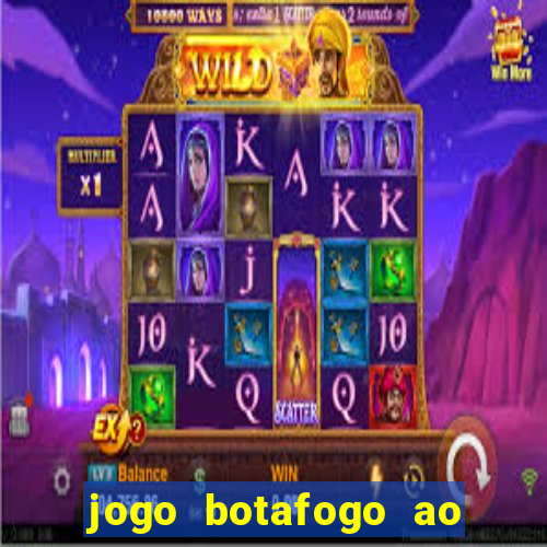 jogo botafogo ao vivo hd